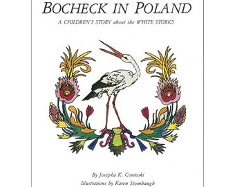 Bocheck in Poland: A Children's Story about the White Storks