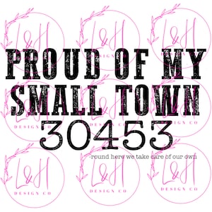 Try that in a small town custom, proud of my small town, zip code, digital download, png