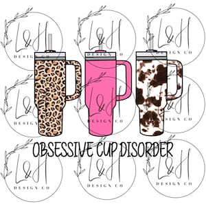 Obsessive Cup Disorder,  Cups can be customized with prints and LOGO, Original Designer, png, sublimation, instant download, png western