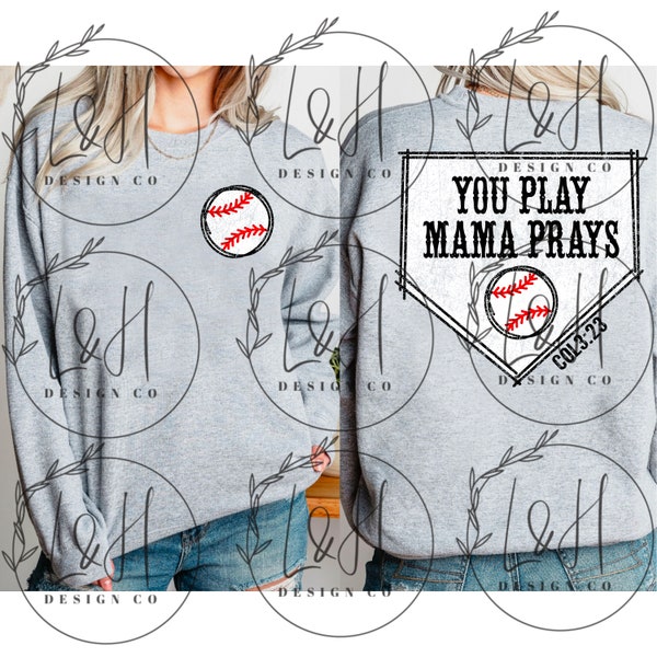 You play mama prays baseball , baseball, png, sports, instant download, digital download, front included