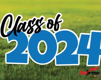 Class of 2024 Year Yard Sign | High School Graduation | College Graduation | Congratulations | 2024 Grad | Milestone and Birthday sign