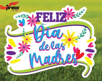Feliz Dia de las Madres Mothers day celebration Yard sign