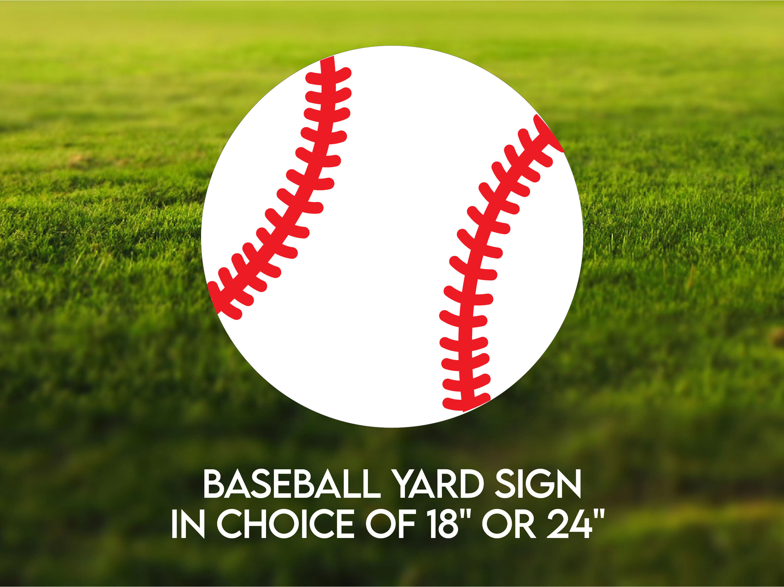 Baseball Yard Sign in Choice of 18
