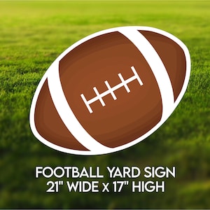 Football Yard Sign 21" x 17"