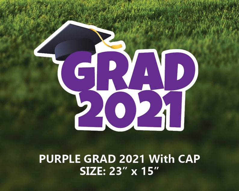 Coroplast Congrats Grad 2021 with Grad Cap Weather Resistant Yard Sign