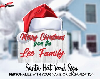 Santa Hat Yard Sign, Customize with your Name or Organization.