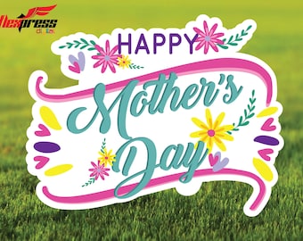 Happy Mother's Day Yard Sign, to celebrate Moms Special day, Happy Mothers Day, Mothers day celebration,  and Madre Dias available