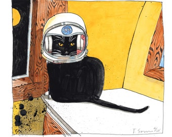 Cat with an astronaut helmet. "I am OUTTA here!" - Limited Edition of 25, signed and numbered.