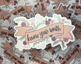 Know Your Worth Sticker