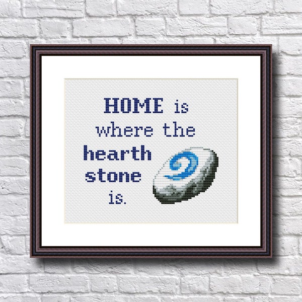 Home is Where the Hearthstone is - Funny Cross Stitch Pattern PDF Instant Download Video Game Pixel art