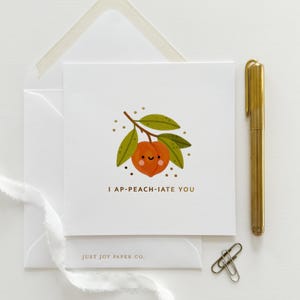 Peach 'I ap-peach-iate you' card