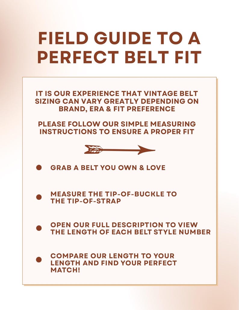 Op de afbeelding: Een witte informatieve afbeelding met bruine tekst getiteld FIELD GUIDE TO A PERFECT BELT FIT. Het geeft instructies voor het opmeten van riemen, waaronder het meten van de gesppunt tot het uiteinde van de riem en het vergelijken van lengtes.