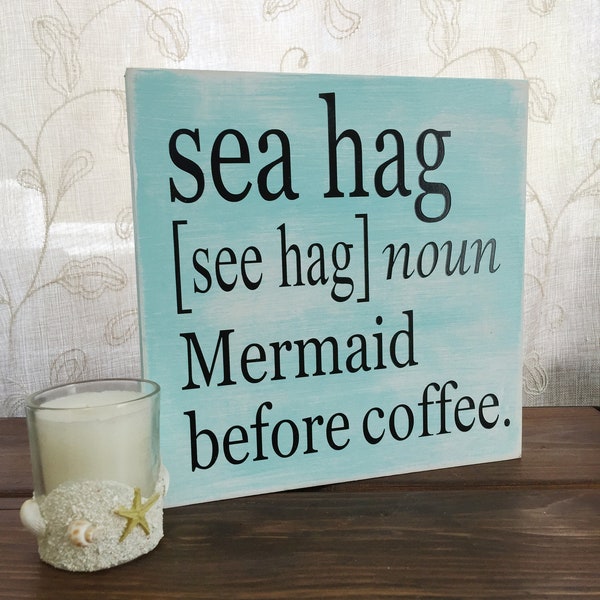 Coffee bar sign sea hag sign mermaid sign coffee lover gift wood beach sign mermaid decor funny coffee sign beach house decor mermaid gift