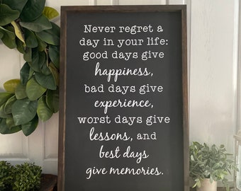 Never Regret Wooden Sign