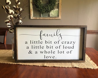 Family a little bit of crazy framed wooden sign