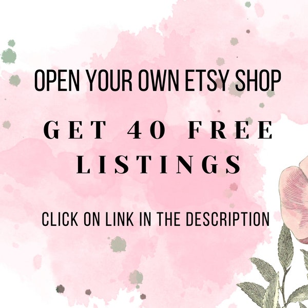Sell on Etsy Free, Open A New Etsy Seller Account and Get 40 Free Etsy Listings