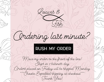 RUSH MY ORDER