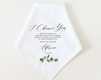 30 GRAPHIC CHOICES! "I Choose You" Personalized Wedding Handkerchief Gift for Groom or Bride, Wedding Gift for Husband or Wife, Anniversary