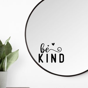 Be Kind Decal, Kindness Decal, Motivational Quote, Laptop Decal, Tumbler Decal image 1