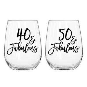 Birthday Wine Glass Decal, 40 and Fabulous Decal, Milestone Birthday Gift, DIY Birthday Favors