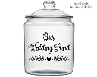 Wedding Fund Decal, Wedding Savings Gift, Engagement Gift, Coin Jar Decal, Shadow Box Decal