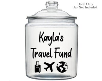 Travel Fund Savings Decal, Traveler Gift, Vacation Savings Jar Decal