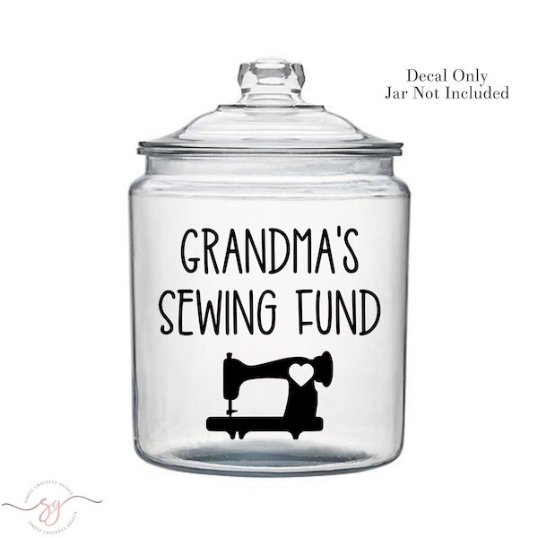 Sewing Fund Decal, Sewing Gift Idea, Gift For Quilter, Seamstress Gift, Savings Jar Decal, Coin Bank Decal