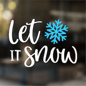 Let It Snow Decal, Holiday Decal, Winter Decal, Snowflake Decal, Tumbler Decal, Car Decal