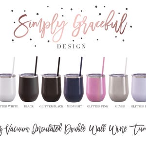 May include: Ten 12-ounce vacuum insulated double wall wine tumblers with lids and straws in various colours: white, glitter white, black, glitter black, midnight, glitter pink, silver, glitter lilac, and rose gold.