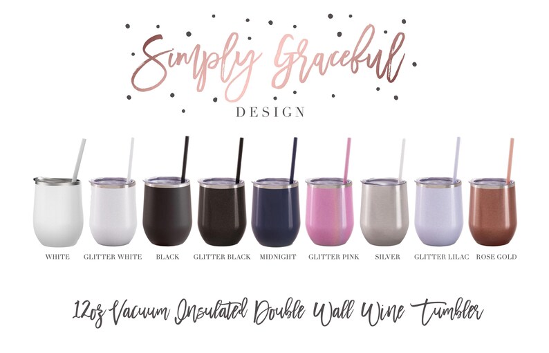 May include: Ten 12-ounce vacuum insulated double wall wine tumblers with lids and straws in various colours: white, glitter white, black, glitter black, midnight, glitter pink, silver, glitter lilac, and rose gold.