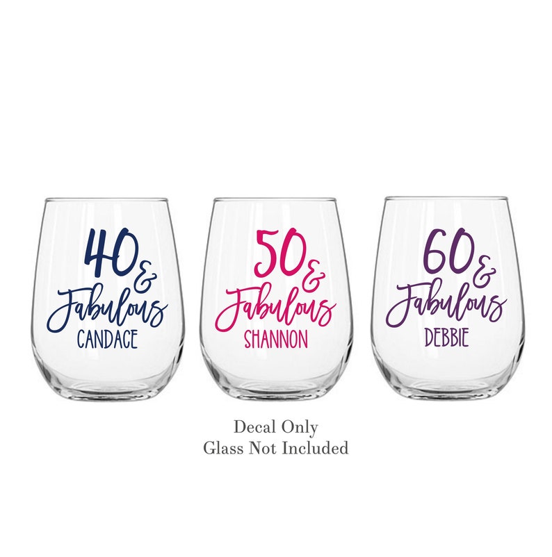 Birthday Wine Glass Decal 40 and Fabulous Decal Milestone Etsy