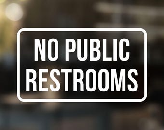 No Public Restrooms Decal, Storefront Decal, Business Door Decal, Store Window Decal, Small Business