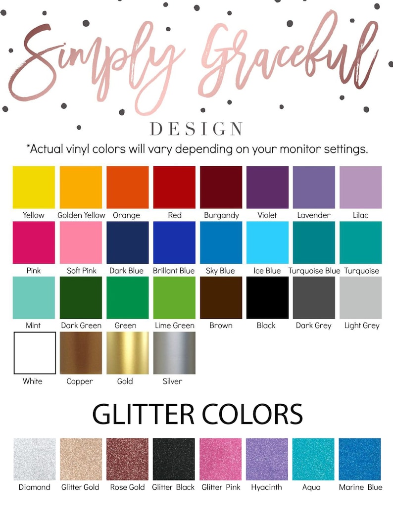 May include: A chart of vinyl colors and glitter colors for crafting projects. The colors are organized in rows and labeled with their names. The chart includes colors like yellow, orange, red, blue, green, brown, black, white, pink, purple, and turquoise. The chart also includes glitter colors like diamond, glitter gold, rose gold, glitter black, glitter pink, hyacinth, aqua, and marine blue.