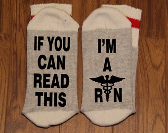 If You Can Read This ... I'm A RN (Word Socks - Funny Socks - Novelty Socks) - with a simple Caduceus silhouette