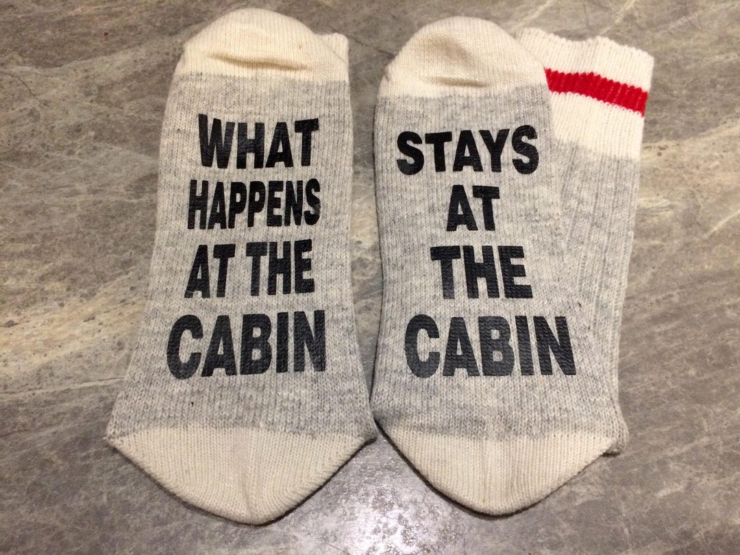What Happens at the Cabin ... Stays at the Cabin word Socks - Etsy Canada