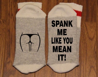 a (Booty Silhouette) ... Spank Me Like You Mean It! (Word Socks - Funny Socks - Novelty Socks)