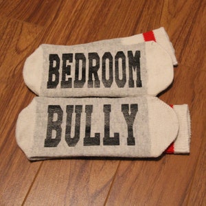 Bedroom ... Bully (Word Socks - Funny Socks - Novelty Socks)