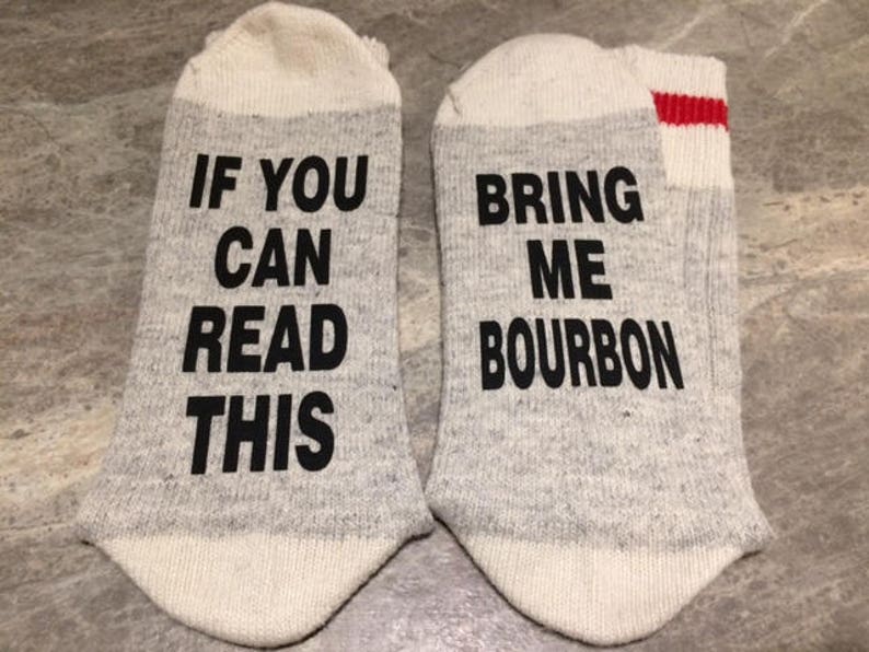 If You Can Read This .. Bring Me Bourbon Word Socks - Funny Socks - Novelty Socks
