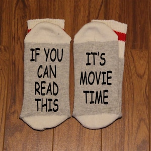 If You Can Read This ... It&#39;s Movie Time (Word Socks - Funny Socks - Novelty Socks)