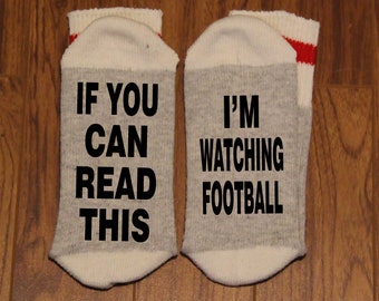 If You Can Read This ... I'm Watching Football (Word Socks - Funny Socks - Novelty Socks)