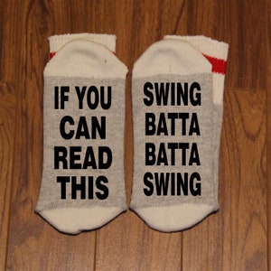 If You Can Read This ... Swing Batta Batta Swing (Word Socks - Funny Socks - Novelty Socks)