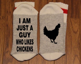 I Am Just A Guy Who Likes Chickens ... (with a Silhouette of a Chicken) (Word Socks - Funny Socks - Novelty Socks)