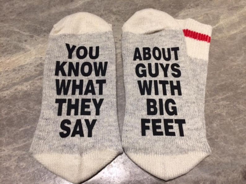 You Know What They Say ... About Guys With Big Feet word - Etsy Canada