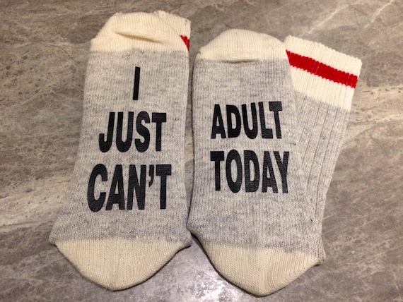 I Just Can't ... Adult Today word Socks Funny Socks - Etsy