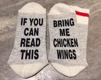 If You Can Read This ... Bring Me Chicken Wings (Word Socks - Funny Socks - Novelty Socks)