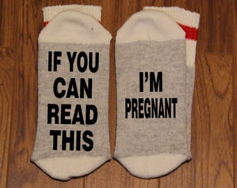 If You Can Read This ... I'm Pregnant (Word Socks - Funny Socks - Novelty Socks)