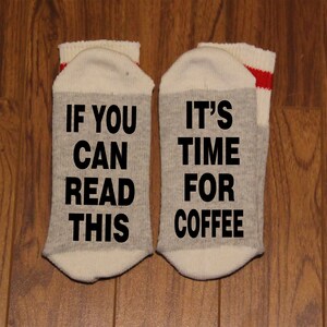 If You Can Read This ... It&#39;s Time For Coffee (Word Socks - Funny Socks - Novelty Socks)
