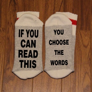 If You Can Read This/Do Not Disturb/I&#39;d Rather Be .... (You Choose The Words) (Word Socks)