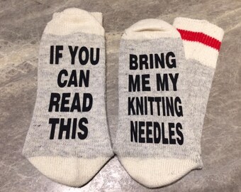 If You Can Read This ... Bring Me My Knitting Needles (Word Socks - Funny Socks - Novelty Socks)