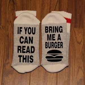 If You Can Read This ... Bring Me A Burger (Word Socks - Funny Socks - Novelty Socks) - with Burger silhouette